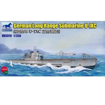 Bronco NB5010 1/350 Немската Подводна лодка U-IXC на Далечни разстояния Подводница Военно Дело Хоби Играчка Пластмасов Модел на Сградата Комплект За Монтаж Подарък